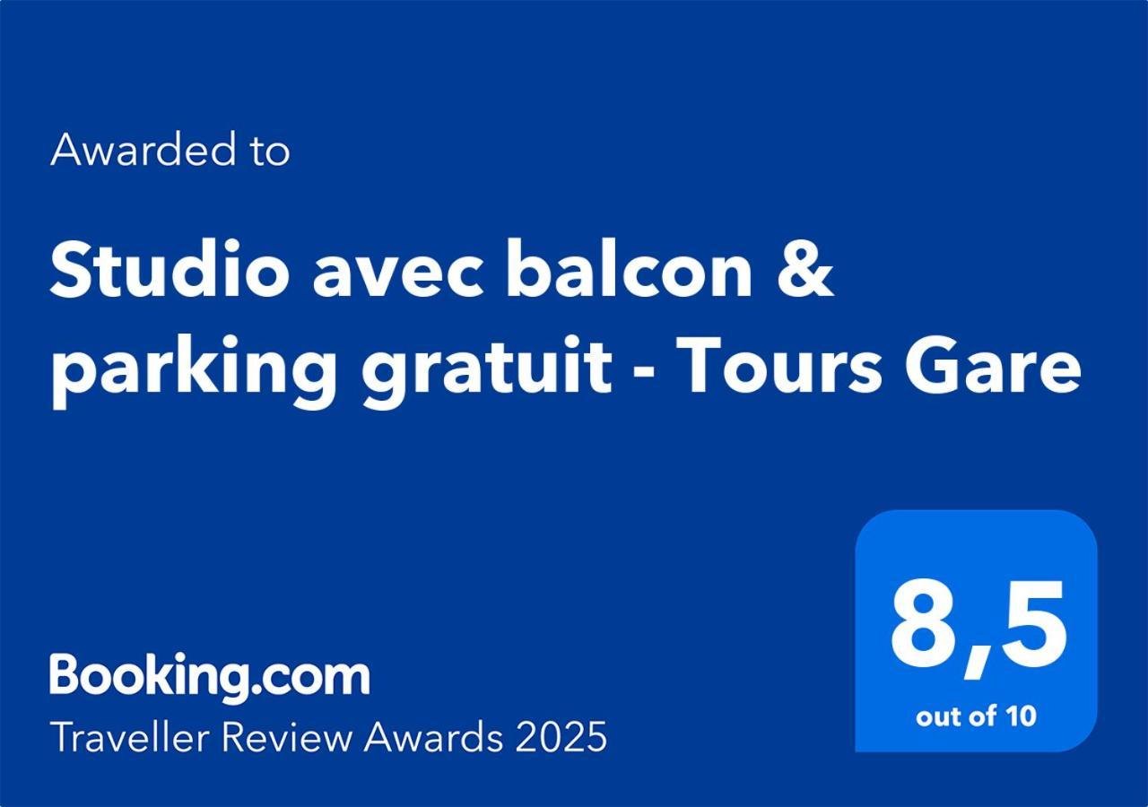 Studio Avec Balcon & Parking Gratuit - Tours Gare Экстерьер фото